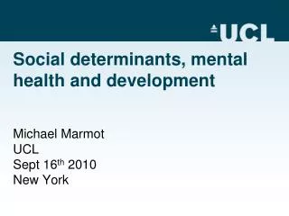 Social determinants, mental health and development