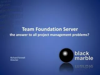 Team Foundation Server the answer to all project management problems?