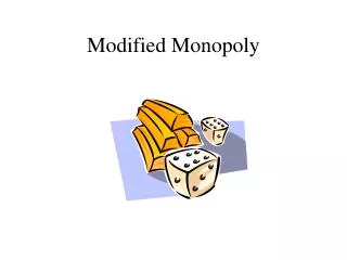 Modified Monopoly