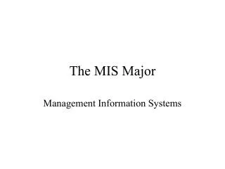 The MIS Major
