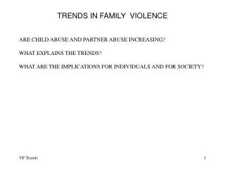 TRENDS IN FAMILY VIOLENCE