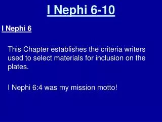 I Nephi 6-10