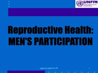 Reproductive Health: MEN'S PARTICIPATION