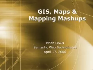 GIS, Maps &amp; Mapping Mashups