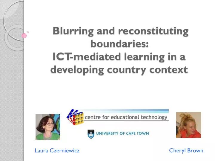blurring and reconstituting boundaries ict mediated learning in a developing country context