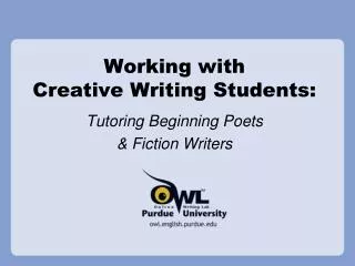 Working with Creative Writing Students: