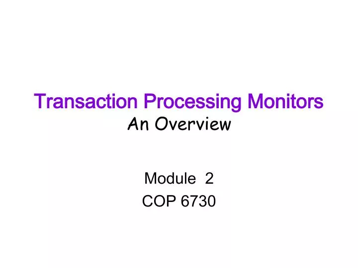 transaction processing monitors an overview
