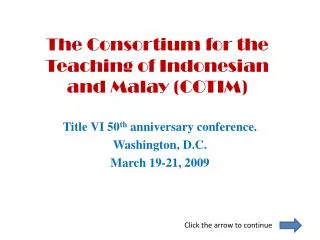 The Consortium for the Teaching of Indonesian and Malay (COTIM)