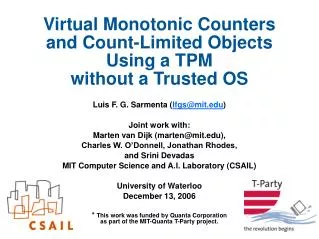 Virtual Monotonic Counters and Count-Limited Objects Using a TPM without a Trusted OS