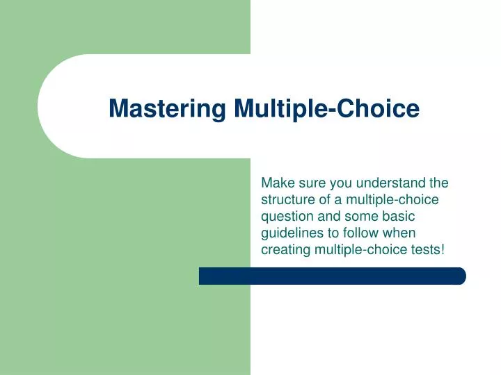 mastering multiple choice