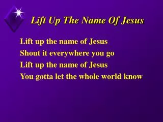 Lift Up The Name Of Jesus