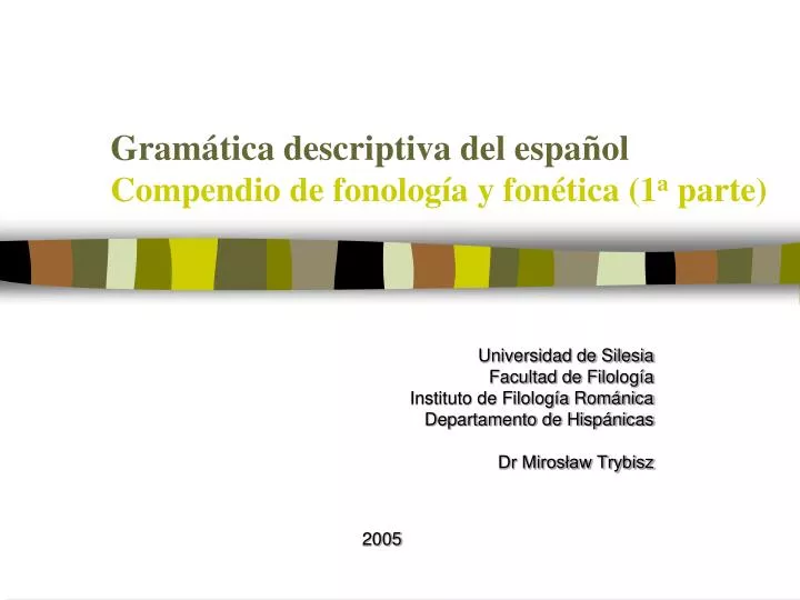 gram tica descriptiva del espa ol compendio de fonolog a y fon tica 1 a parte