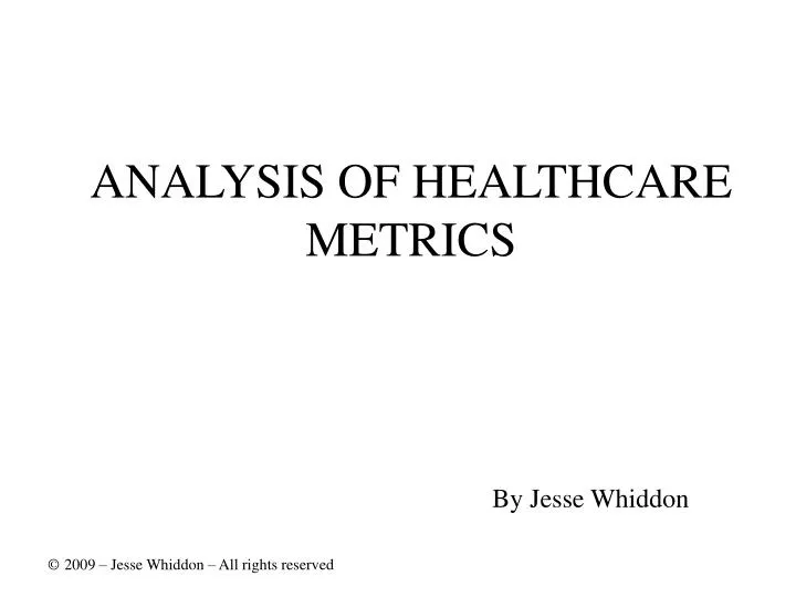 analysis of healthcare metrics