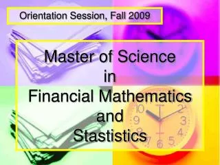 Master of Science in Financial Mathematics and Stastistics