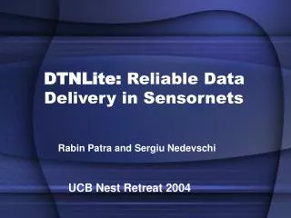 DTNLite: Reliable Data Delivery in Sensornets