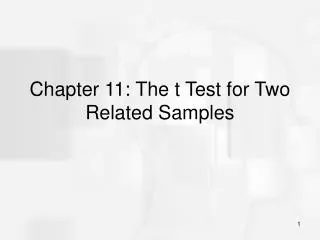 Chapter 11: The t Test for Two Related Samples