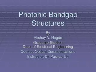 Photonic Bandgap Structures