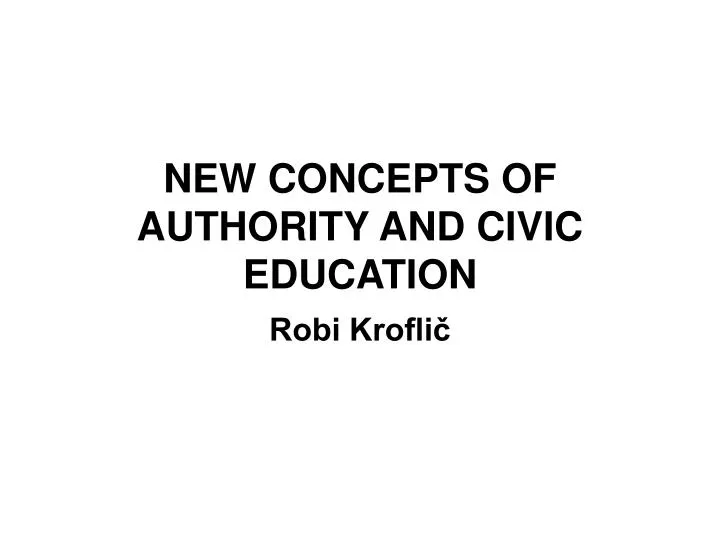 n ew concepts of authority and ci vic education