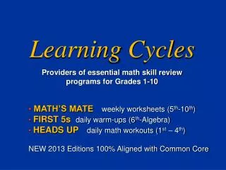Learning Cycles Providers of essential math skill review programs for Grades 1-10