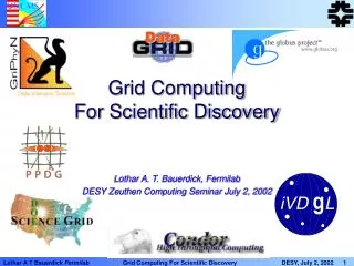 Grid Computing For Scientific Discovery