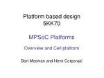 Platform based design 5KK70 MPSoC Platforms - slide 1