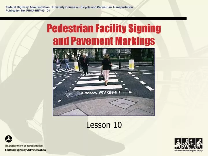 pedestrian facility signing and pavement markings