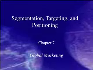 Segmentation, Targeting, and Positioning