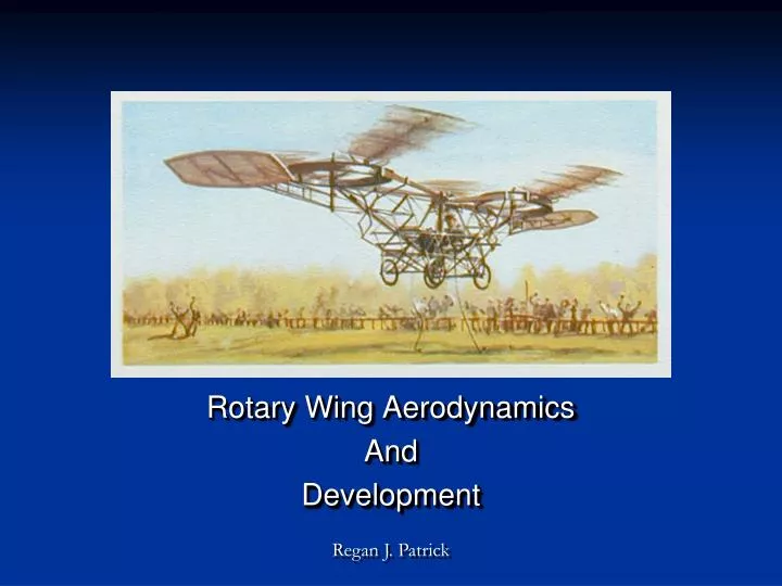 rotary wing aerodynamics and development
