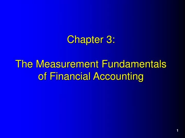 chapter 3 the measurement fundamentals of financial accounting