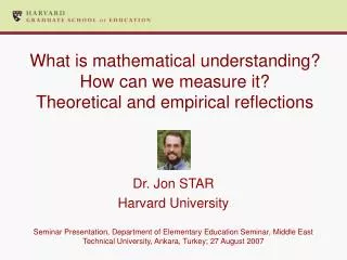 What is mathematical understanding? How can we measure it? Theoretical and empirical reflections