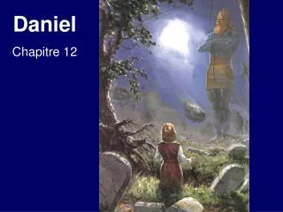Daniel Chapitre 12