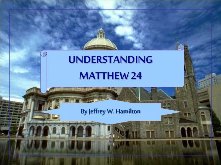 understanding matthew 24