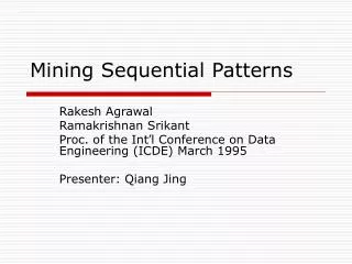 Mining Sequential Patterns