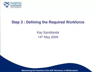 Step 3 : Defining the Required Workforce