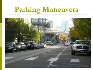 Parking Maneuvers