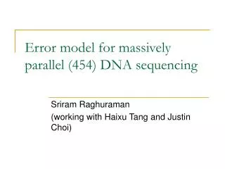 Error model for massively parallel (454) DNA sequencing