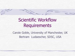 Scientific Workflow Requirements