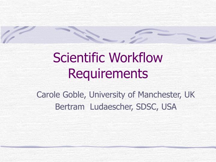 scientific workflow requirements