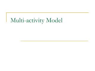 Multi-activity Model
