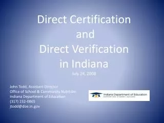 Direct Certification and Direct Verification in Indiana July 24, 2008