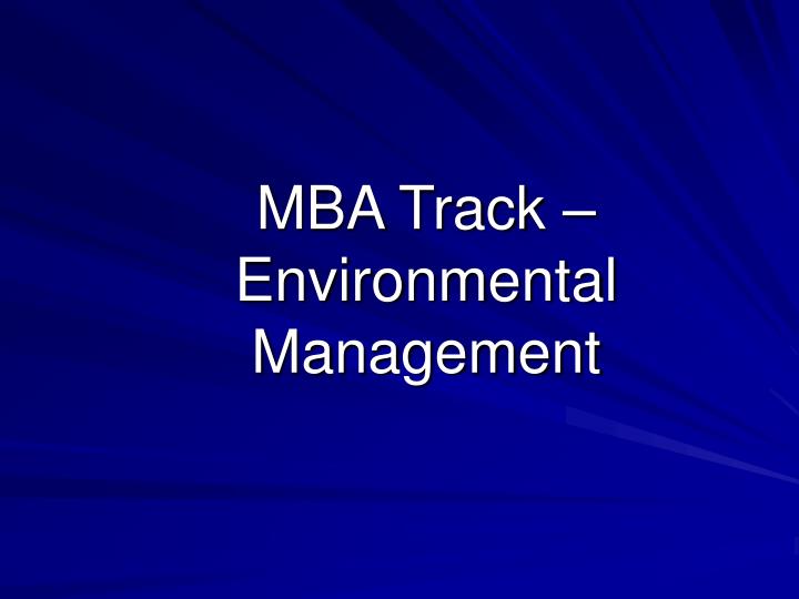 mba track environmental management