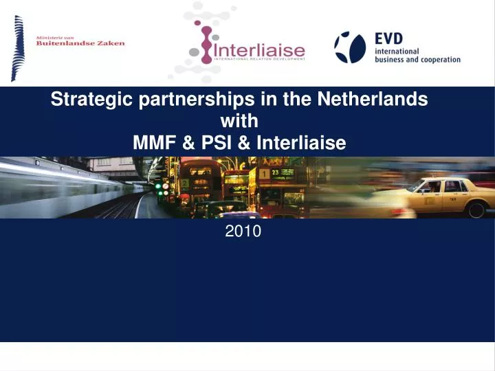 strategic partnerships in the netherlands with mmf psi interliaise