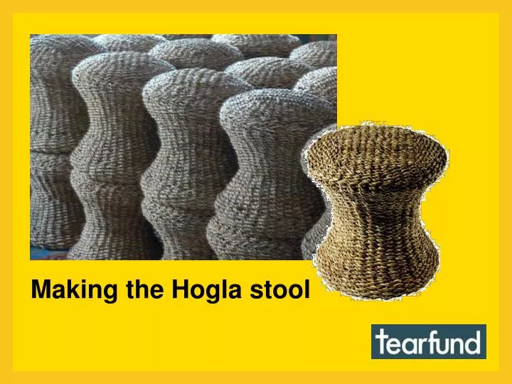 making the hogla stool
