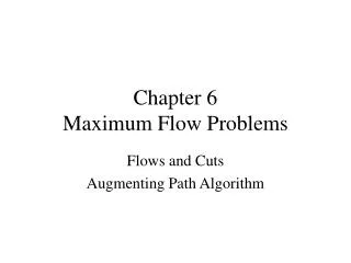 Chapter 6 Maximum Flow Problems