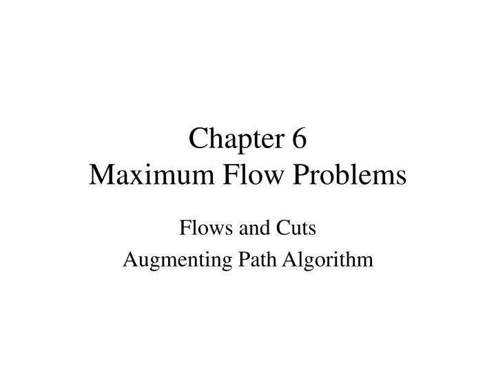 chapter 6 maximum flow problems