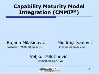 Capability Maturity Model Integration (CMMI SM )