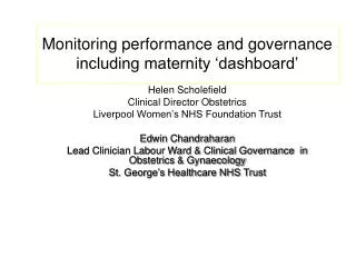 Monitoring performance and governance including maternity ‘dashboard’