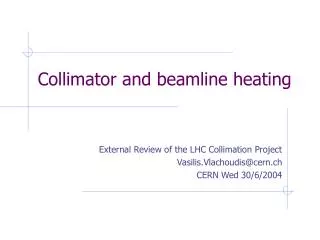 Collimator and beamline heating
