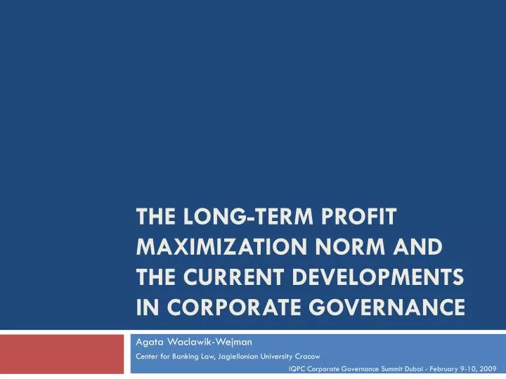 the long term profit maximization norm and the current developments in corporate governance