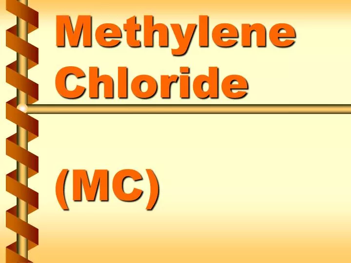 methylene chloride mc